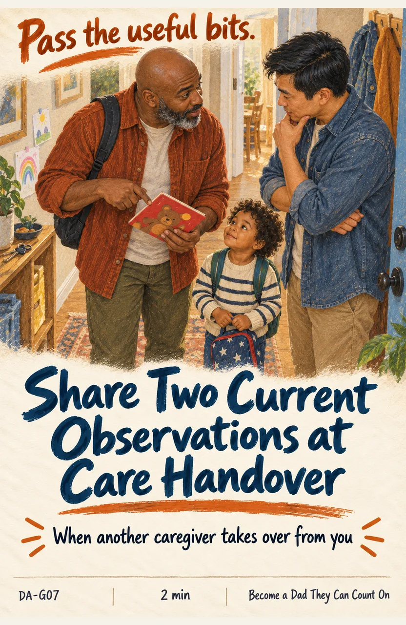 Share Two Current Observations at Care Handover When: another caregiver takes over from you